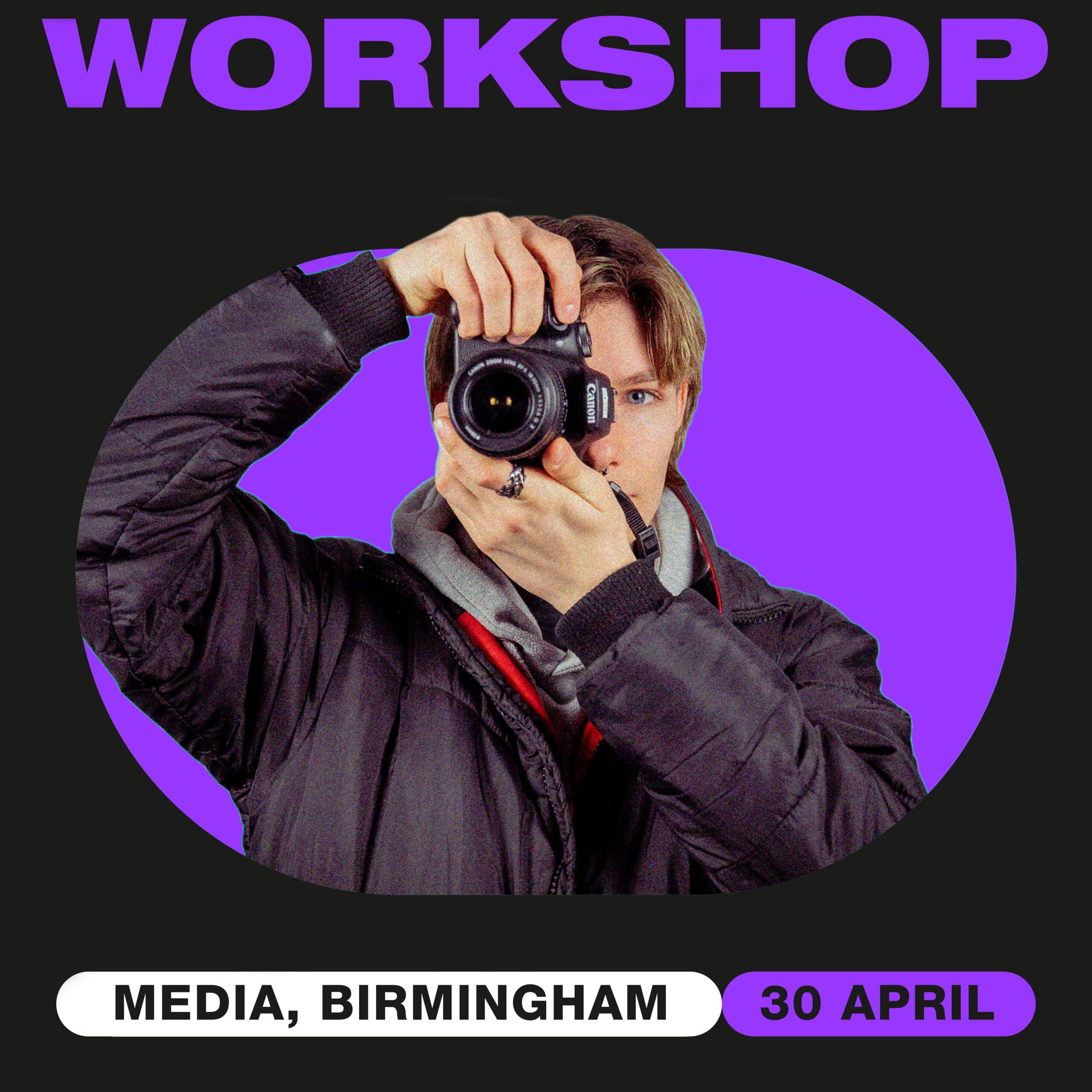 Birmingham Media Workshop – 30th April – 5:30PM-8:30PM
